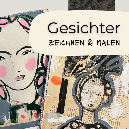 GESICHTER INTUITIV ZEICHNEN